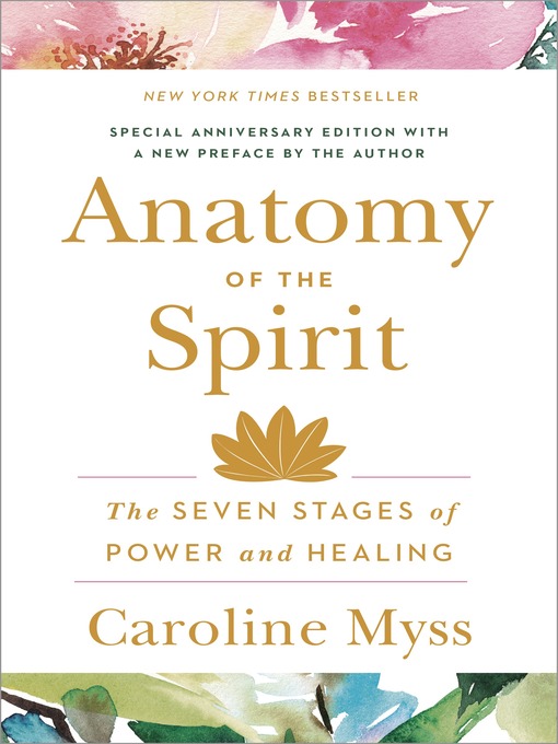 Title details for Anatomy of the Spirit by Caroline Myss - Wait list